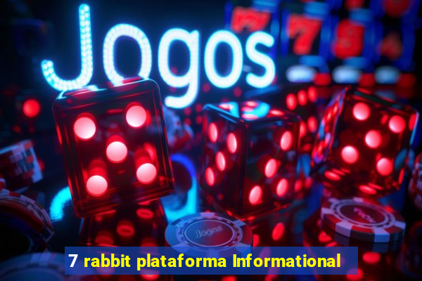 7 rabbit plataforma Informational